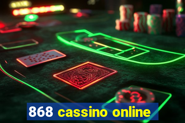 868 cassino online